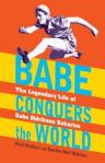 Babe Conquers the World (sports nonfiction)